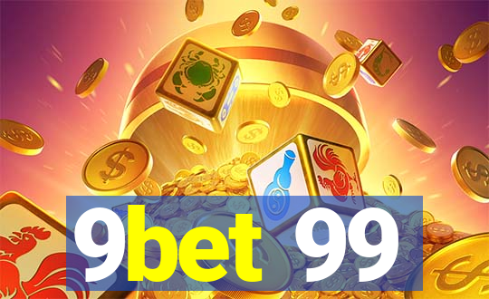 9bet 99